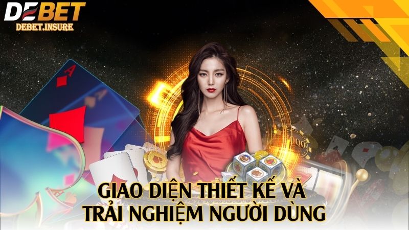 Giao diện thiết kế và trải nghiệm người dùng